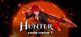 : HunterX code name T-Tenoke