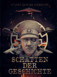 : Schatten der Geschichte Hitlers geheime Biowaffen 2021 German Doku 1080p Web H264-Mge