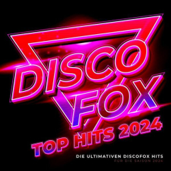 : Discofox Top Hits 2024 (2023) Flac