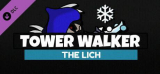 : Tower Walker The Lich-Tenoke