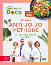: Matthias Riedl u.v.a. – Die Ernährungs-Docs – Unsere Anti-Jo-Jo-Methode