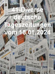 : 41- Diverse deutsche Tageszeitungen vom 18  Januar 2024
