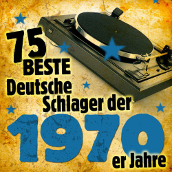 : Die 75 besten Deutschen Schlager der 1970er Jahre (2011)