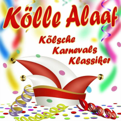 : Kölle Alaaf Kölsche Karnevals Klassiker (2024)