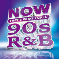 : Now That's What I Call 90's R&B (2024)