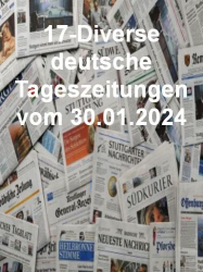 : 17- Diverse deutsche Tageszeitungen vom 30  Januar 2024
