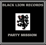 : Black Lion Records - Party Mission - Vol.01-14 - Sammlung (14 Alben) (2009-2010) N