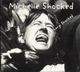 : Michelle Shocked - Short Sharp Shocked (Reissue) (1988,2003)
