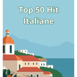 : TOP 50 HIT ITALIANE (2024)
