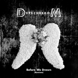 : Depeche Mode - Before We Drown (Remixes) (2024)