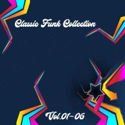 : Classic Funk Collection Vol.01-06 (Bootleg) (06 Alben) (2024)