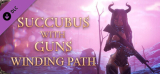 : Succubus With Guns Campaign Winding Path-Tenoke