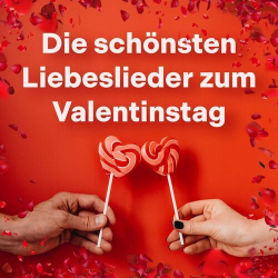 : Die schönsten Liebeslieder zum Valentinstag (2024)