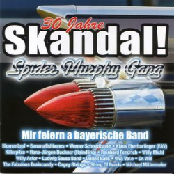 : 30 Jahre Skandal! (Wir Feiern A Bayerische Band) (2007) N
