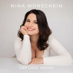 : Nina Monschein - Der Liebe wegen (2024)