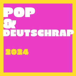 : Pop & Deutschrap - 2024 (2024)