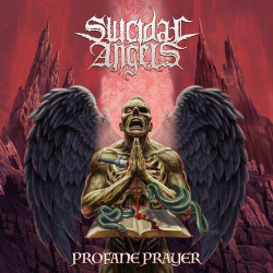 : Suicidal Angels - Profane Prayer (2024)