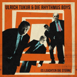 : Ulrich Tukur & Die Rhythmus Boys - Es leuchten die Sterne (2024)