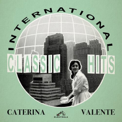 : Caterina Valente - International Classic Hits (2024)