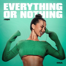 : Inna - Everything Or Nothing #DQH1 (2024)