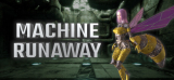 : Machine Runaway-Tenoke