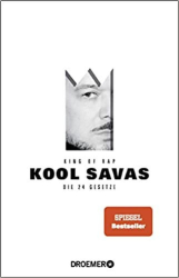 : Kool Savas – King of Rap – Die 24 Gesetze
