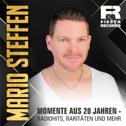 : Mario Steffen - Momente aus 20 Jahren - Radiohits, Raritäten und mehr (2024)
