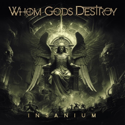 : Whom Gods Destroy - Insanium (2024)