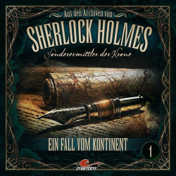 : Sherlock Holmes - Sonderermittler der Krone - Aus den Archiven, Folge 1: Ein Fall vom Kontinent