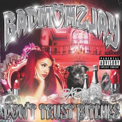 : Badmómzjay - Don't Trust Bitches (2024)