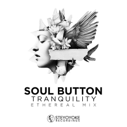 : Soul Button - Tranquility: Ethereal Techno (2024)