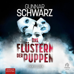 : Gunnar Schwarz - Das Flüstern der Puppen