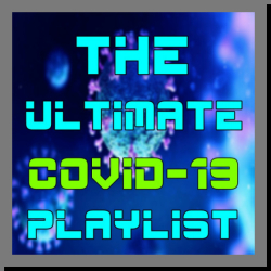: The Ultimate COVID-19 Playlist (2020)