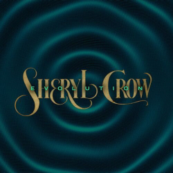 : Sheryl Crow - Evolution (Deluxe) (2024)