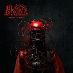 : Black Bomb A - Unbuild the World (2024)