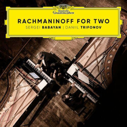 : Daniil Trifonov, Sergei Rachmaninov & Sergei Babayan - Rachmaninoff for Two (2024)