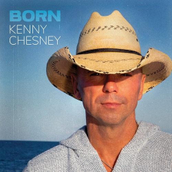 : Kenny Chesney - Born (2024)