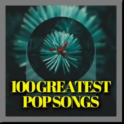 : VA - 100 Greatest Pop Songs