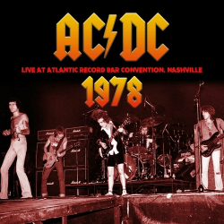 : AC/DC - Live at Atlantic Record Bar Convention, Nashville 1978 (2024)