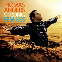 : Thomas Anders - Strong (Remixes) (2024)