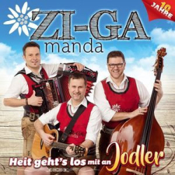 : Zi-Ga Manda - Heit Geht's Los Mit An Jodler (2018)