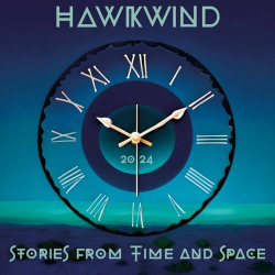 : Hawkwind - Stories From Time And Space (2024)
