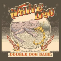 : White Dog - Double Dog Dare (2024)