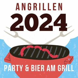 : Angrillen 2024 - Party & Bier am Grill (2024)
