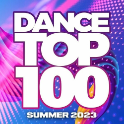 : Dance Top 100 - Summer 2023