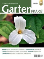 :  Gartenpraxis Magazin  April No 04 2024