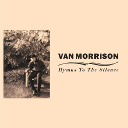 : Van Morrison - Hymns to the Silence (Remastered) (2024)
