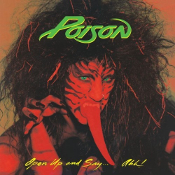 : Poison - Open Up And Say...Ahh! (20th Anniversary Edition) (2006)
