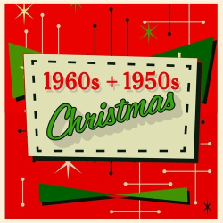 : 1960s + 1950s Christmas Music (2024)