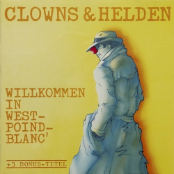 : Clowns & Helden - Willkommen in West-Poind-Blanc' (Extended Version) (1988)